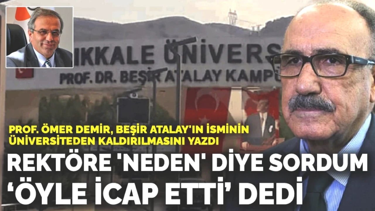 Prof. Ömer Demir, Beşir Atalay'ın İsim Tartışmasını Alevlendirdi: Rektörün Yanıtı Şaşırtıcı!